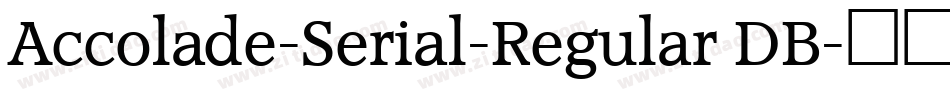 Accolade-Serial-Regular DB字体转换
